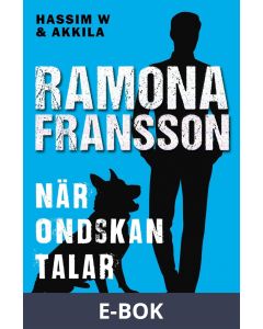 HW & Akkila:När ondskan talar, E-bok