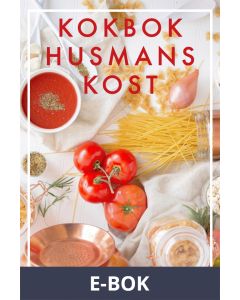 KOKBOK HUSMANSKOST (Epub2), E-bok
