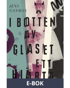 I botten av glaset ett hjärta, E-bok