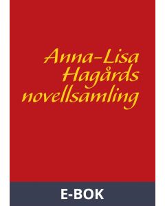 Anna-Lisa Hagårds novellsamling, E-bok