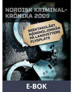 Spektakulärt mångmiljonrån på Landvetters flygplats, E-bok