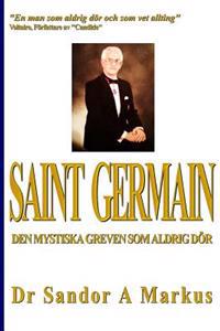 Saint Germain: Den mystiska greven som aldrig dör