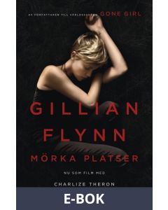 Mörka platser (Movie Tie-In Edition), E-bok