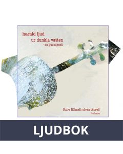 Harald Ljud ur dunkla vatten, Ljudbok