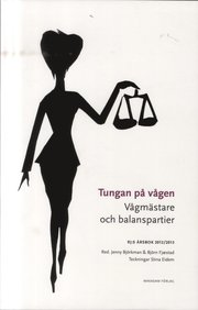 Tungan på vågen : vågmästare och balanspartier