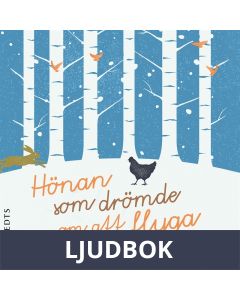 Hönan som drömde om att flyga, Ljudbok