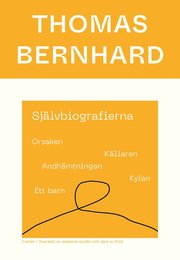 Självbiografierna. Orsaken; Källaren; Andhämtningen; Kylan; Ett barn