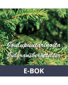 Joulupuutarinoita: Julgransberättelser, E-bok