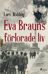 Eva Brauns förlorade liv