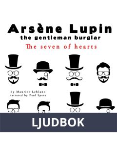 The Seven of Hearts, the Adventures of Arsène Lupin the Gentleman Burglar, Ljudbok