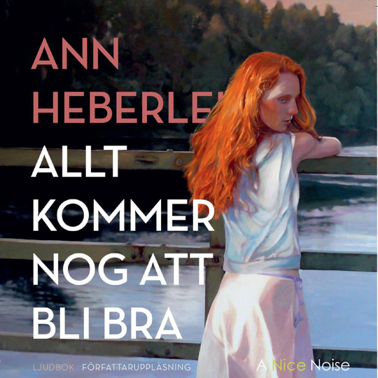 Allt Kommer Nog Att Bli Bra