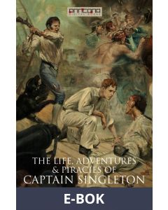 The Life, Adventures & Piracies of Captain Singleton, E-bok