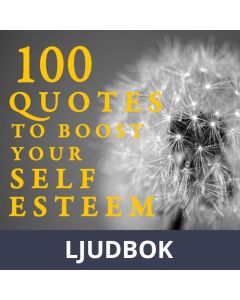 100 Quotes to Boost your Self-Esteem, Ljudbok