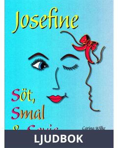 Josefine söt, smal & sexig, Ljudbok