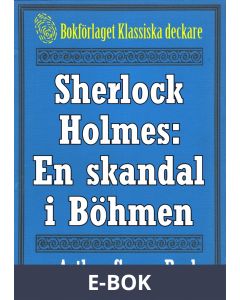 Sherlock Holmes: En skandal i Böhmen - Återutgivning av text från 1947, E-bok