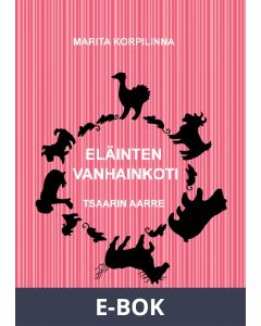 Eläinten vanhainkoti: Tsaarin aarre, E-bok