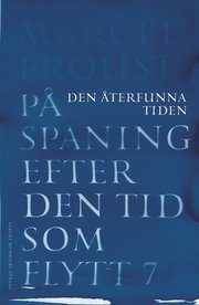 På spaning efter den tid som flytt. VII, Den återfunna tiden