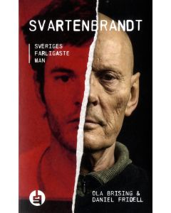 Svartenbrandt : Sveriges farligaste man