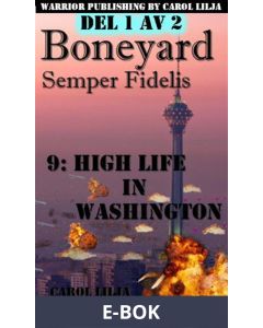 Boneyard 9 Highlife in Washington del 1, E-bok