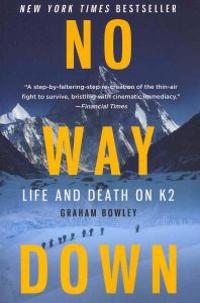 No Way Down: Life and Death on K2