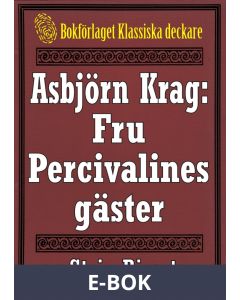 Asbjörn Krag: Fru Percivalines gäster. Återutgivning av text från 1915, E-bok