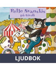 Pelle Svanslös på tivoli, Ljudbok