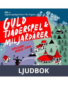 Guld, tjäderspel och miljardärer, Ljudbok