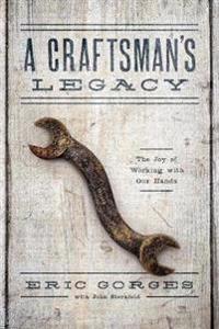 A Craftsman's Legacy
