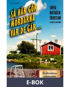 Så här gör mördarna var de går ..., E-bok