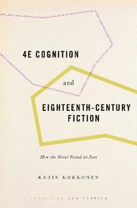 4E Cognition and Eighteenth-Century Fiction