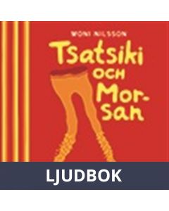 Tsatsiki och Morsan, Ljudbok