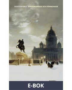 Förödmjukade och förnedrade, E-bok