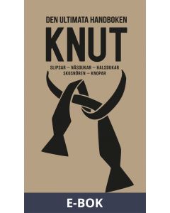 Knut : slipsar, näsdukar, halsdukar, skosnören, knopar (PDF), E-bok