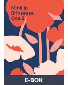 Minä ja Brinsessa, Osa 2, E-bok