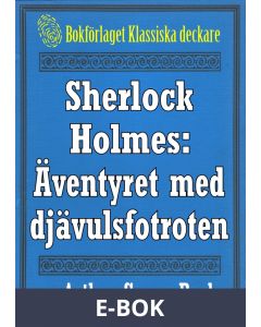 Sherlock Holmes: Äventyret med djävulsfotroten - Återutgivning av text från 1915, E-bok
