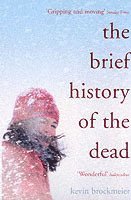 The Brief History of the Dead