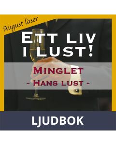 Minglet ~ Genom hans ögon ~ August läser - erotiska noveller, Ljudbok