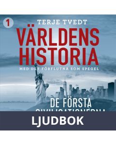 Världens historia: Del 1 - De första civilisationerna, Ljudbok