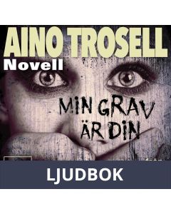 Min grav är din, novell ur Krimineller II, Ljudbok