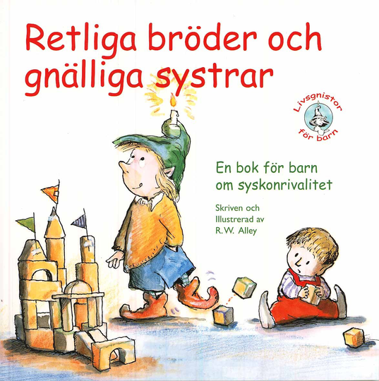 Retliga Bröder Och Gnälliga Systrar!