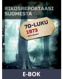 Rikosreportaasi Suomesta 1973, E-bok