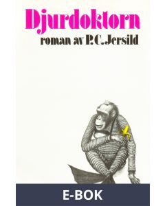 Djurdoktorn : Roman i femtiotre tablåer, E-bok