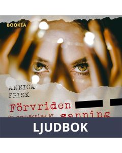 Förvriden sanning: En granskning av radiodokumentären av Nora, Ljudbok