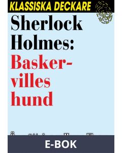 Sherlock Holmes: Baskervilles hund, E-bok
