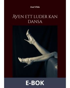 Även ett luder kan dansa, E-bok
