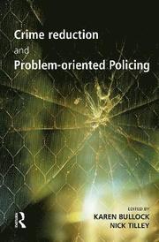 Crime Reduction and Problem-oriented Policing