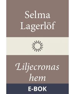 Liljecronas hem, E-bok