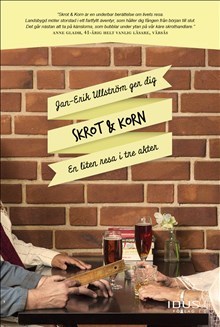 Skrot & Korn - En Liten Resa I Tre Akter