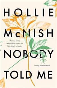 Nobody Told Me