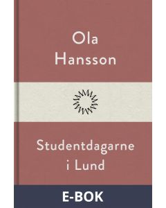 Studentdagarne i Lund, E-bok